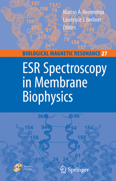 ESR Spectroscopy in Membrane Biophysics - Marcus A. Hemminga, Lawrence Berliner