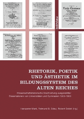 Rhetorik, Poetik und Ästhetik im Bildungssystem des Alten Reiches - 