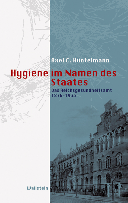 Hygiene im Namen des Staates - Axel C. Hüntelmann