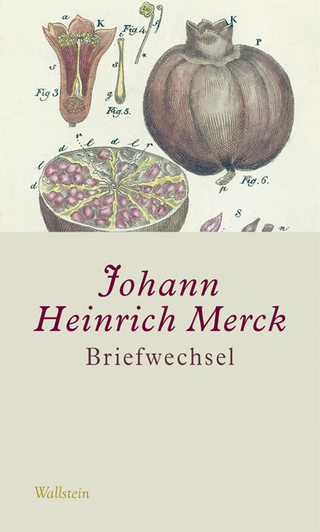 Briefwechsel - Julia Bohnengel; Amélie Krebs; Ulrike Leuschner; Johann Heinrich Merck