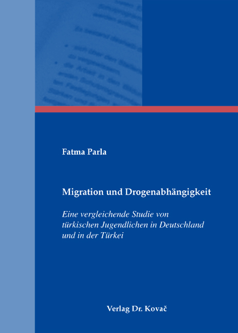 Migration und Drogenabhängigkeit - Fatma Parla