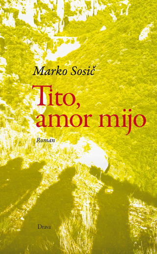 Tito, amor mijo - Marko Sosi?