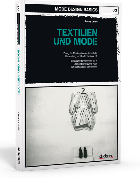 Mode Design Basics: Textilien und Mode - Jenny Udale