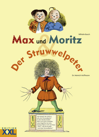 Max und Moritz, Der Struwwelpeter - Wilhelm Busch