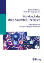 Handbuch der Ozon-Sauerstoff-Therapien - Ronald Dehmlow, Marie Th Jungmann