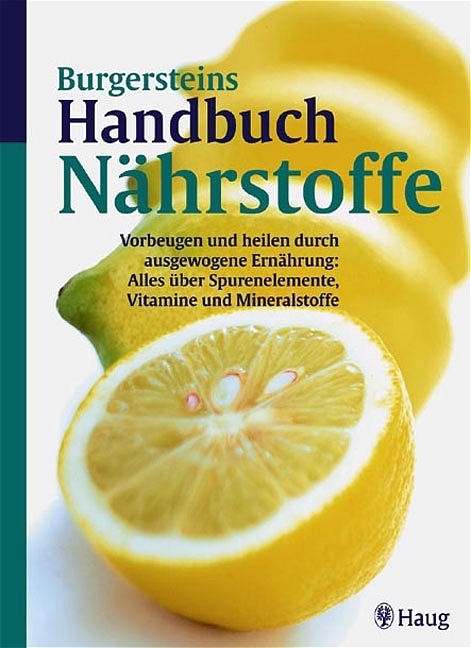 Burgersteins Handbuch Nährstoffe - Lothar Burgerstein