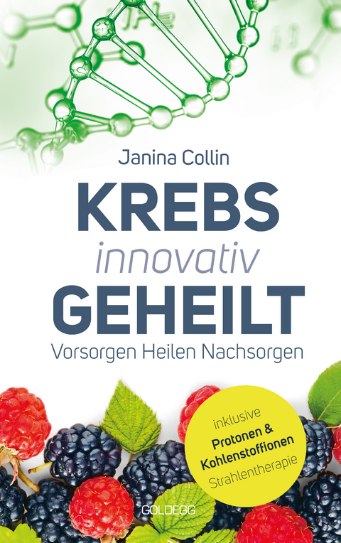 Krebs innovativ geheilt - Janina Collin