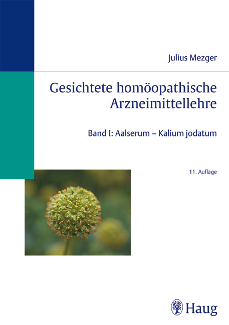 Gesichtete homöopathische Arzneimittellehre - Julius Mezger