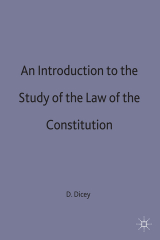 An Introduction to the Study of the Law of the Constitution - A.V. Dicey