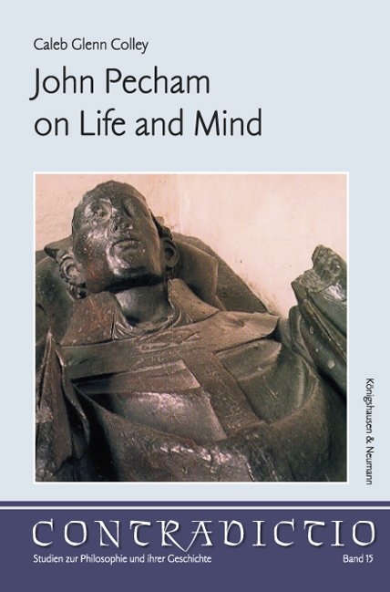 John Pecham on life and mind - Caleb G. Colley