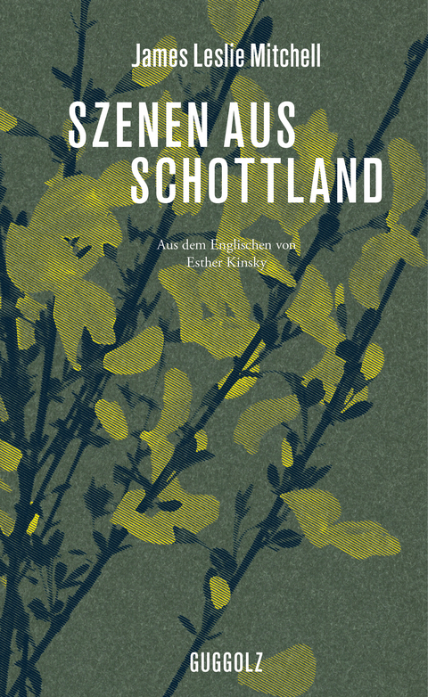 Szenen aus Schottland - James Leslie Mitchell