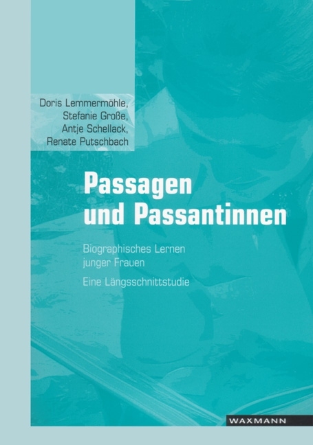 Passagen und Passantinnen - Doris Lemmermöhle, Stefanie Große, Antje Schellack, Renate Putschbach