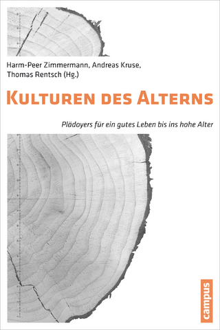 Kulturen des Alterns - Harm-Peer Zimmermann; Andreas Kruse; Thomas Rentsch
