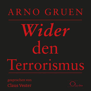 Wider den Terrorismus - Arno Gruen; Claus Vester