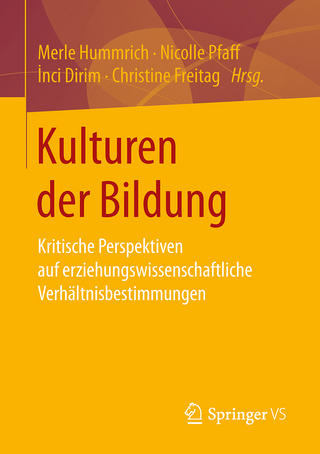 Kulturen der Bildung - Merle Hummrich; Nicolle Pfaff; Inci Dirim; Christine Freitag
