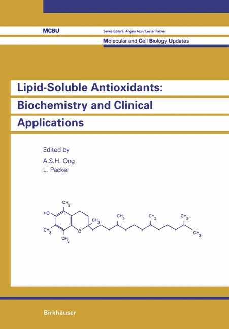 Lipid-Soluble Antioxidants: Biochemistry and Clinical Applications -  Ong,  Packer