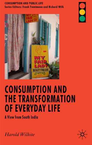 Consumption and the Transformation of Everyday Life - H. Wilhite