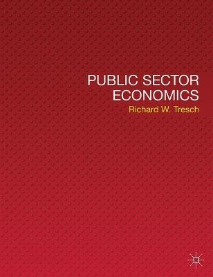 Public Sector Economics - Richard W Tresch