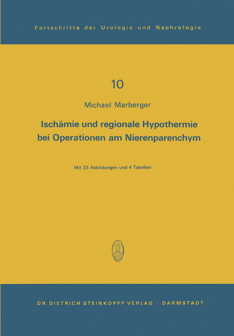 Ischämie und regionale Hypothermie bei Operationen am Nierenparenchym - M. Marberger