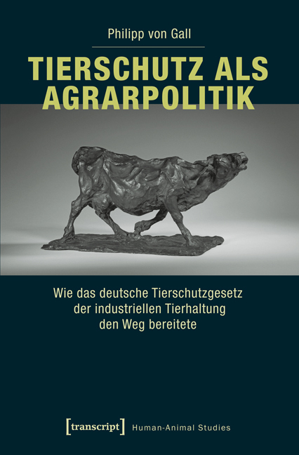 Tierschutz als Agrarpolitik - Philipp von Gall