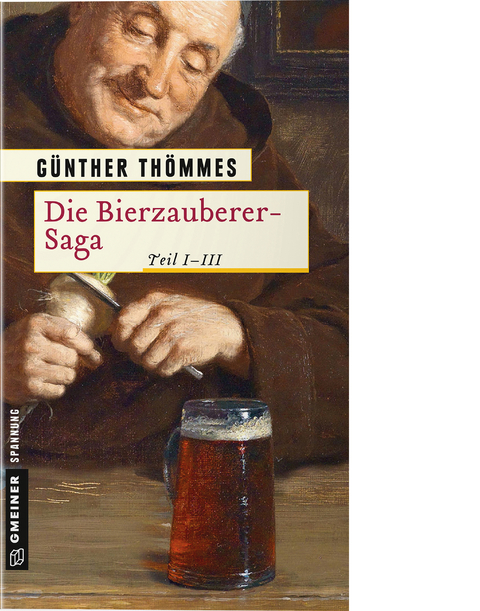 Die Bierzauberer-Saga - Günther Thömmes
