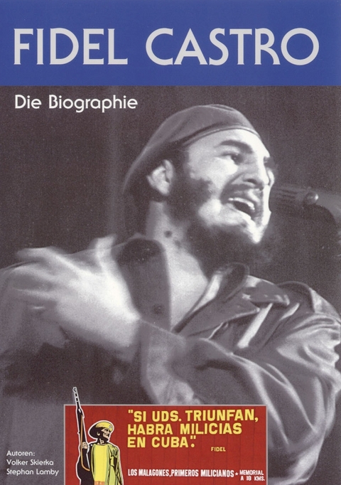 Fidel Castro - die Biographie - Volker Skierka, Stephan Lamby