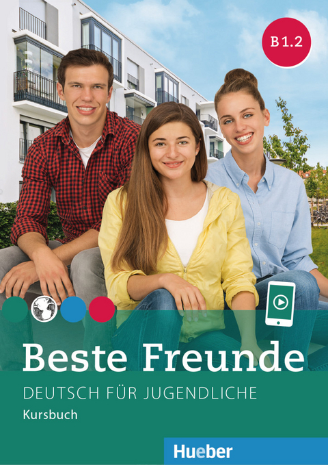 Beste Freunde B1.2 - Manuela Georgiakaki, Elisabeth Graf-Riemann, Anja Schümann, Christiane Seuthe