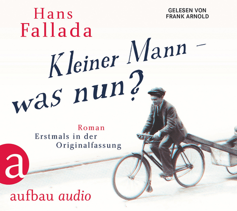 Kleiner Mann – was nun? - Hans Fallada