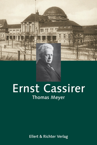 Ernst Cassirer - Thomas Meyer; ZEIT-Stiftung Ebelin u. Gerd Bucerius