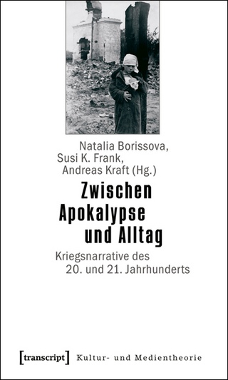 Zwischen Apokalypse und Alltag - Natalia Borisova; Susi K. Frank; Andreas Kraft