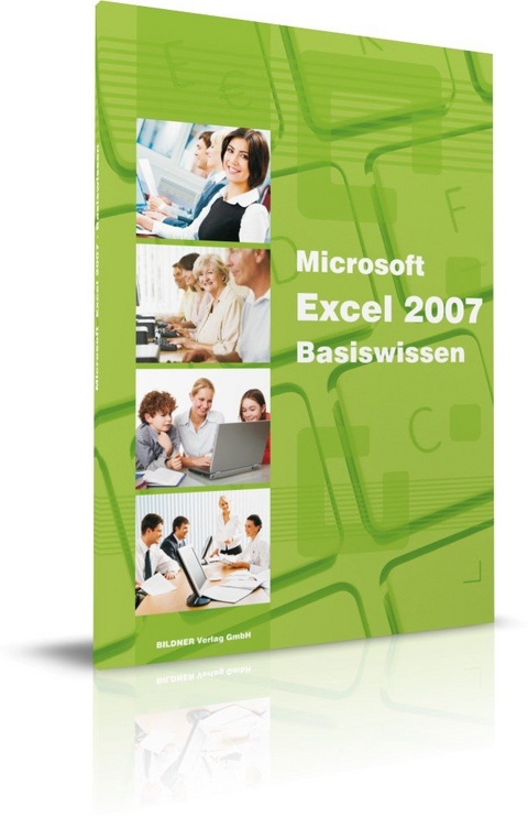 Excel 2007 - Basiswissen - Inge Baumeister