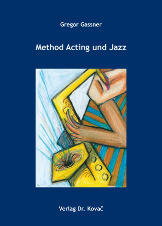 Method Acting und Jazz - Gregor Gassner