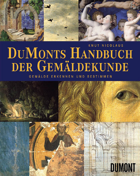DuMonts Handbuch der Gemäldekunde - Knut Nicolaus