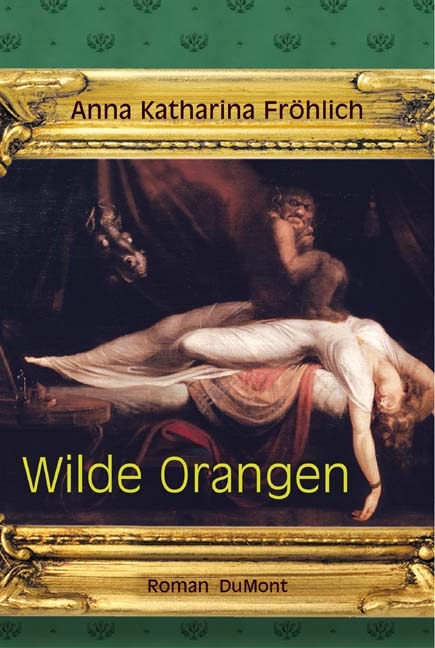 Wilde Orangen - Anna K Fröhlich