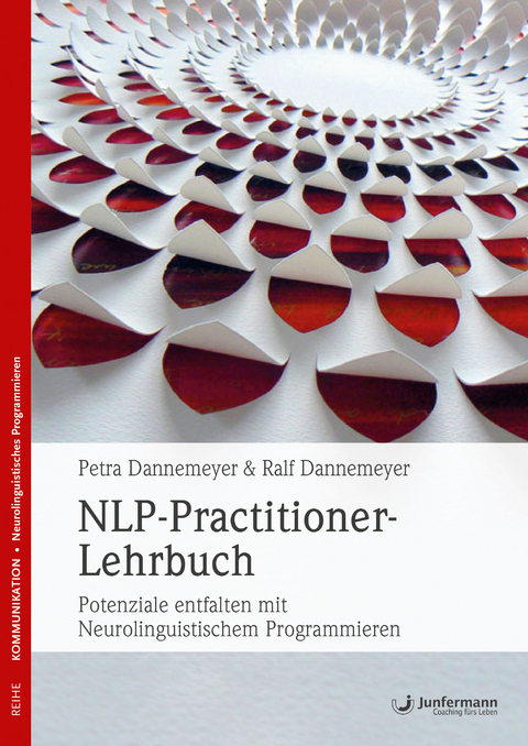 NLP-Practitioner-Lehrbuch - Ralf Dannemeyer, Petra Dannemeyer