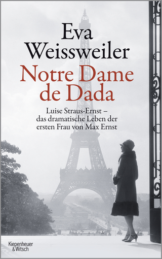 Notre Dame de Dada - Eva Weissweiler
