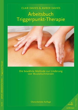 Arbeitsbuch Triggerpunkt-Therapie - Clair Davies; Amber Davies