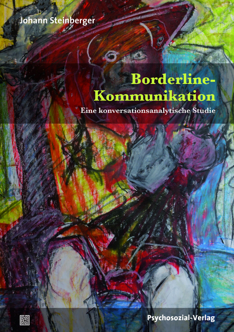 Borderline-Kommunikation - Johann Steinberger