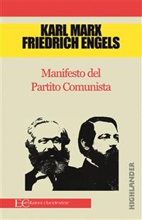 Manifesto del Partito comunista - Friedrich Engels; Karl Marx