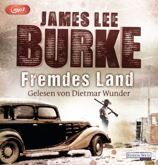 Fremdes Land - James Lee Burke; Dietmar Wunder