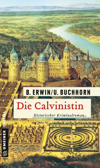 Die Calvinistin - Birgit Erwin; Ulrich Buchhorn