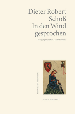In den Wind gesprochen - Dieter Robert Schoß