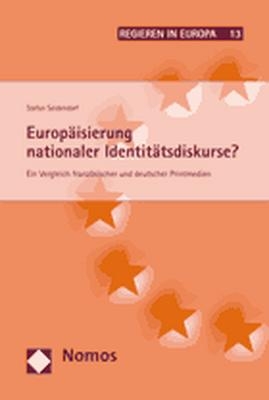 Europäisierung nationaler Identitätsdiskurse? - Stefan Seidendorf