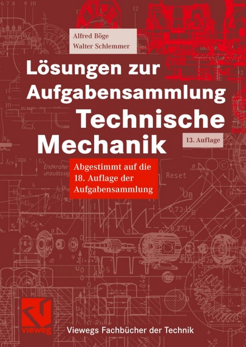 Lösungen zur Aufgabensammlung Technische Mechanik - Alfred Böge, Walter Schlemmer