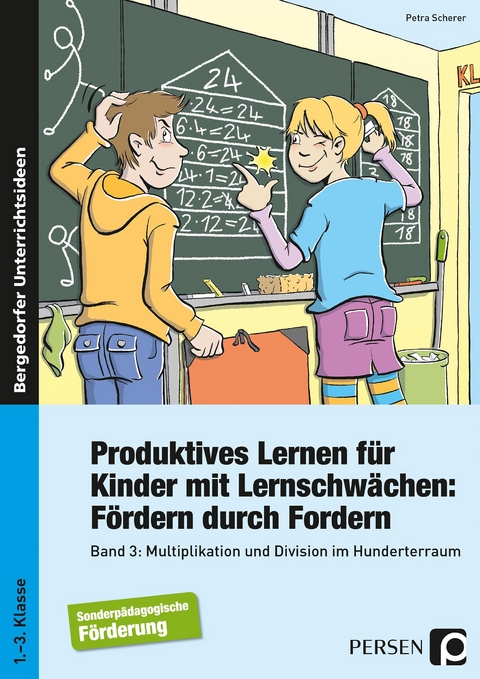 Produktives Lernen für Kinder mit Lernschwächen: - Petra Scherer
