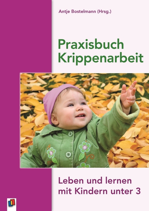 Praxisbuch Krippenarbeit - 