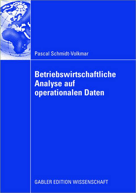 Betriebswirtschaftliche Analyse auf operationalen Daten - Pascal Schmidt-Volkmar