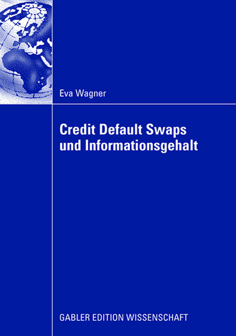 Credit Default Swaps und Informationsgehalt - Eva Wagner