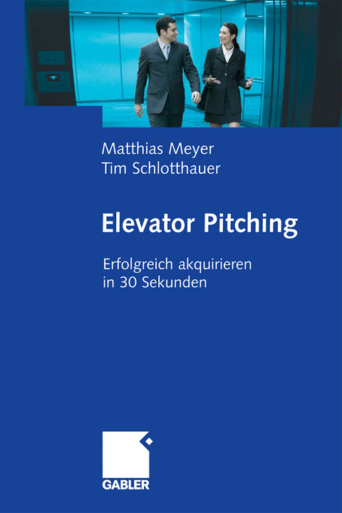 Elevator Pitching - Matthias Meyer, Tim Schlotthauer