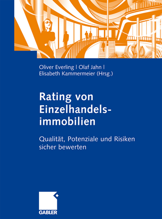 Rating von Einzelhandelsimmobilien - Oliver Everling; Olaf Jahn; Elisabeth Kammermeier